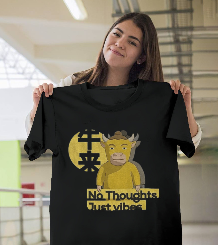 Niu Lai No Thoughts Just Vibes Yellow Cow Humor T-Shirt