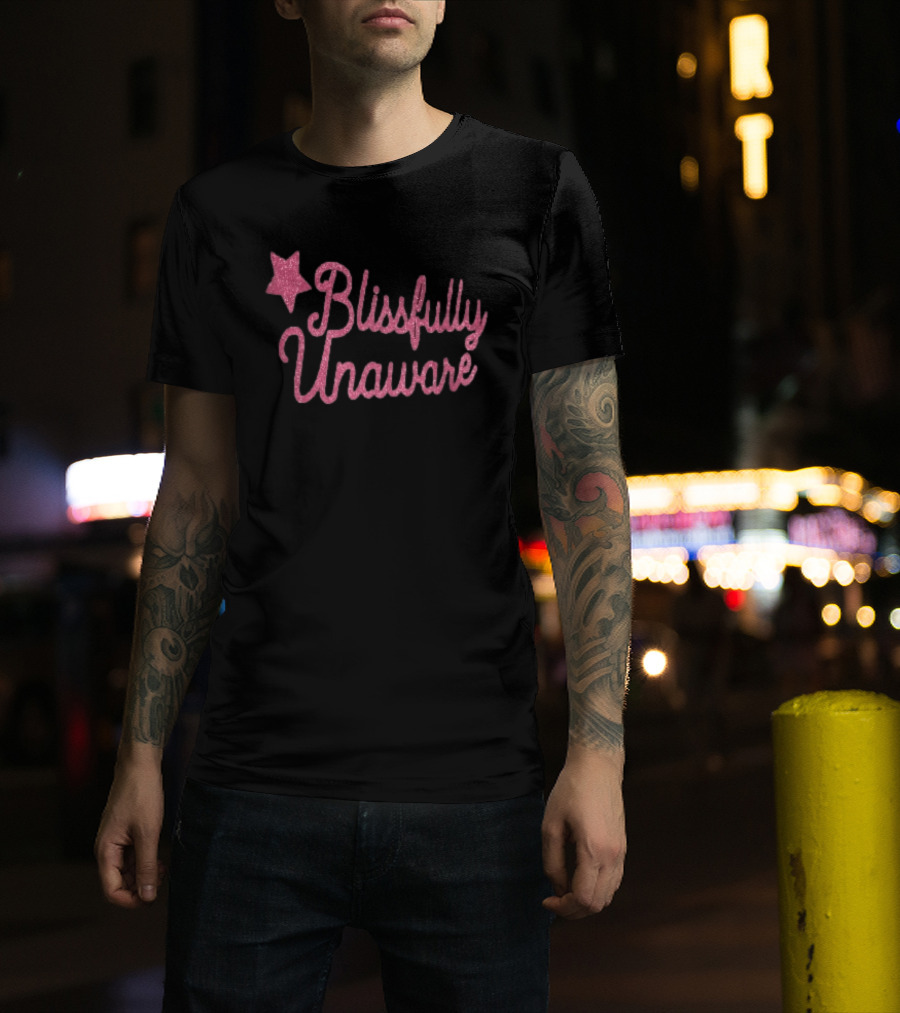 Blissfully Unaware Pink Glitter Cursive With Sparkle Star T-Shirt