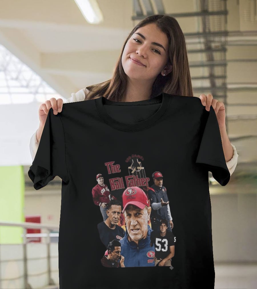 The Ball Father 500 Games San Francisco Football Coaching Legends T-Shirt