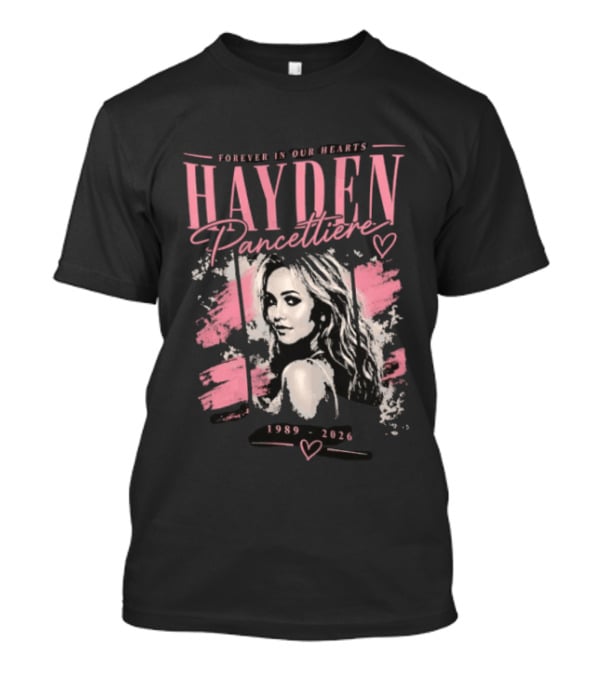 Forever In Our Hearts Hayden Pancettiere 1989 2026 T-Shirt