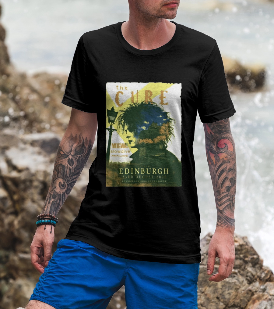 The Cure Live In Edinburgh 2026 Royal Highland Showground August 23rd Mogwai Slowdive Just Mustard T-Shirt