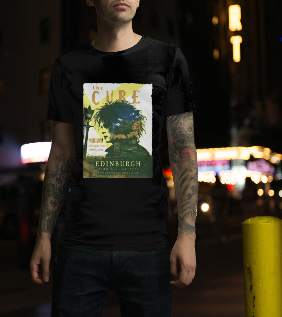 The Cure Live In Edinburgh 2026 Royal Highland Showground August 23rd Mogwai Slowdive Just Mustard T-Shirt