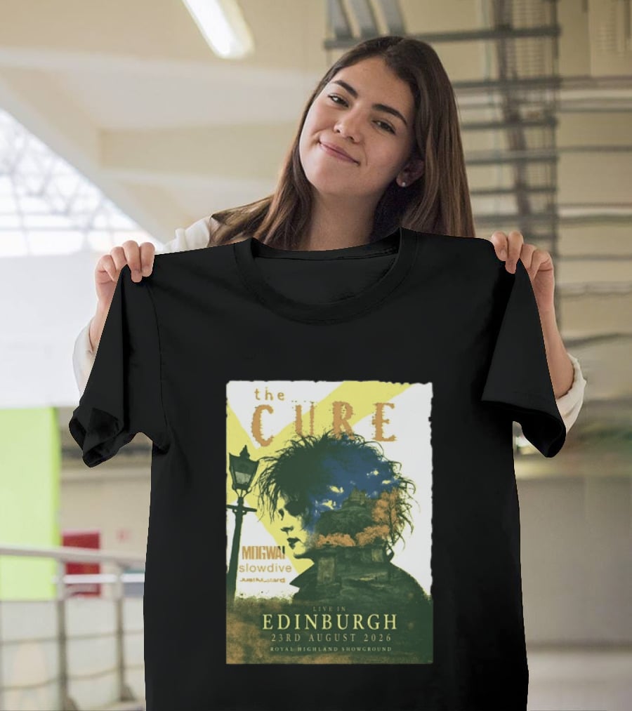 The Cure Live In Edinburgh 2026 Royal Highland Showground August 23rd Mogwai Slowdive Just Mustard T-Shirt