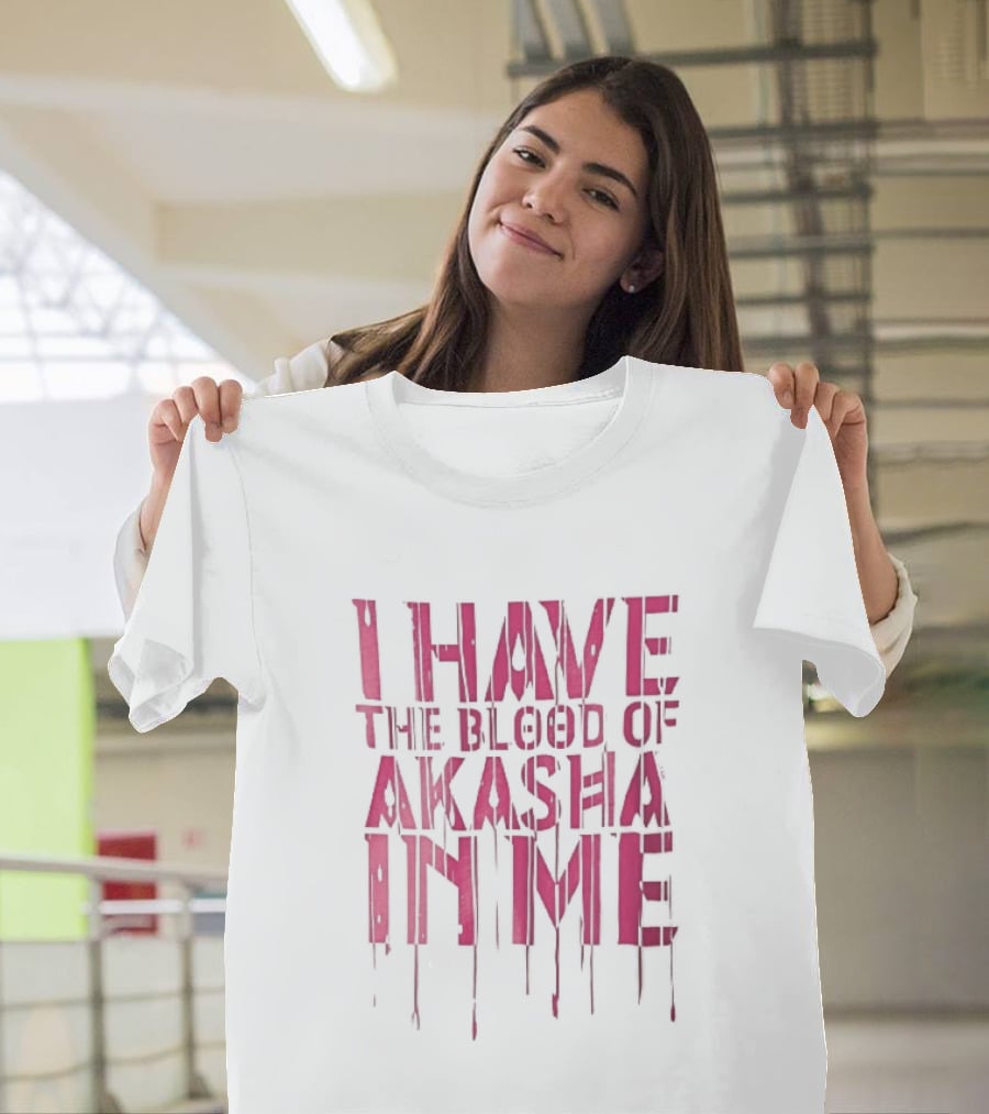 I Have The Blood Of Akasha In Me Pink Dripping Red Drops T-Shirt