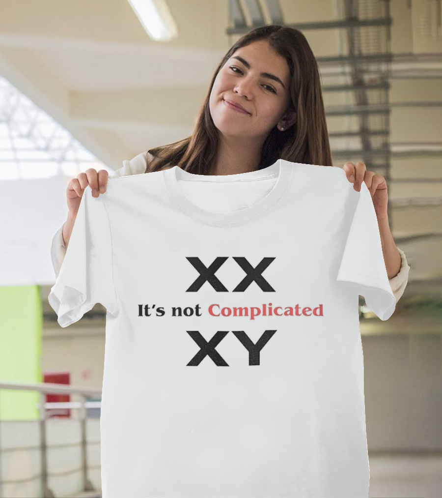 XX XY It's Not Complicated T-Shirt