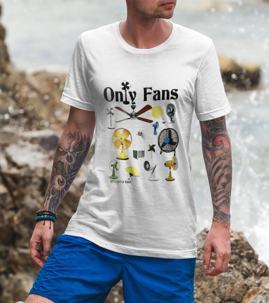 Only Fans It's Coffee Time Assorted Electric Ceiling Hand Coolers Collage T-Shirt