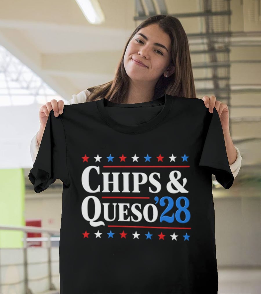 Chips And Queso 2028 Election Humor With Red White And Blue Stars T-Shirt