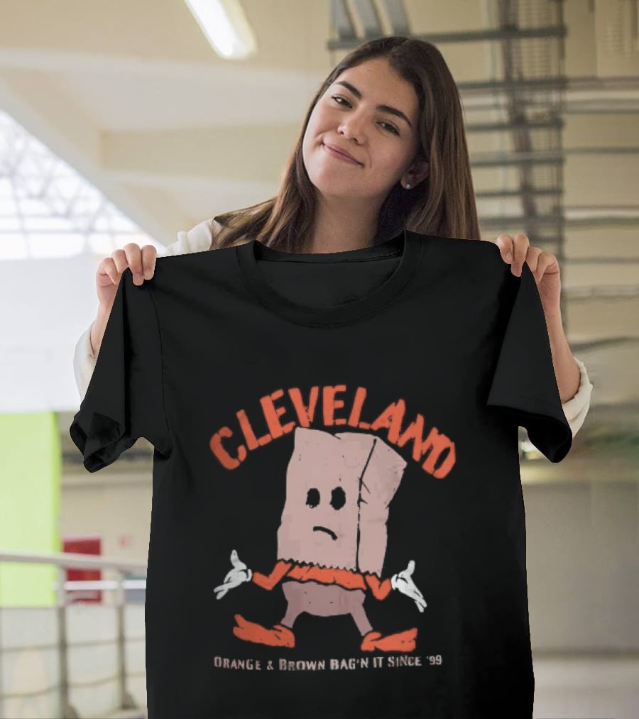 Cleveland Browns Orange Brown Bag N It Since 99 Cartoon Sack Shrugging T-Shirt