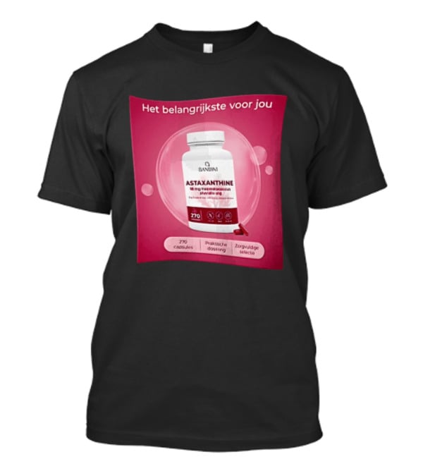 Het Belangrijkste Voor Jou Astaxanthine 18 Mg Haematococcus Pluvialis Alg 270 Capsules Zorghoede Selectie T-Shirt