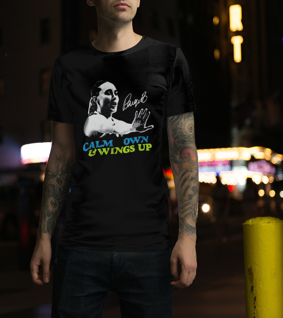 Paige Bueckers Calm Down And Wings Up Dallas Wings WNBA T-Shirt