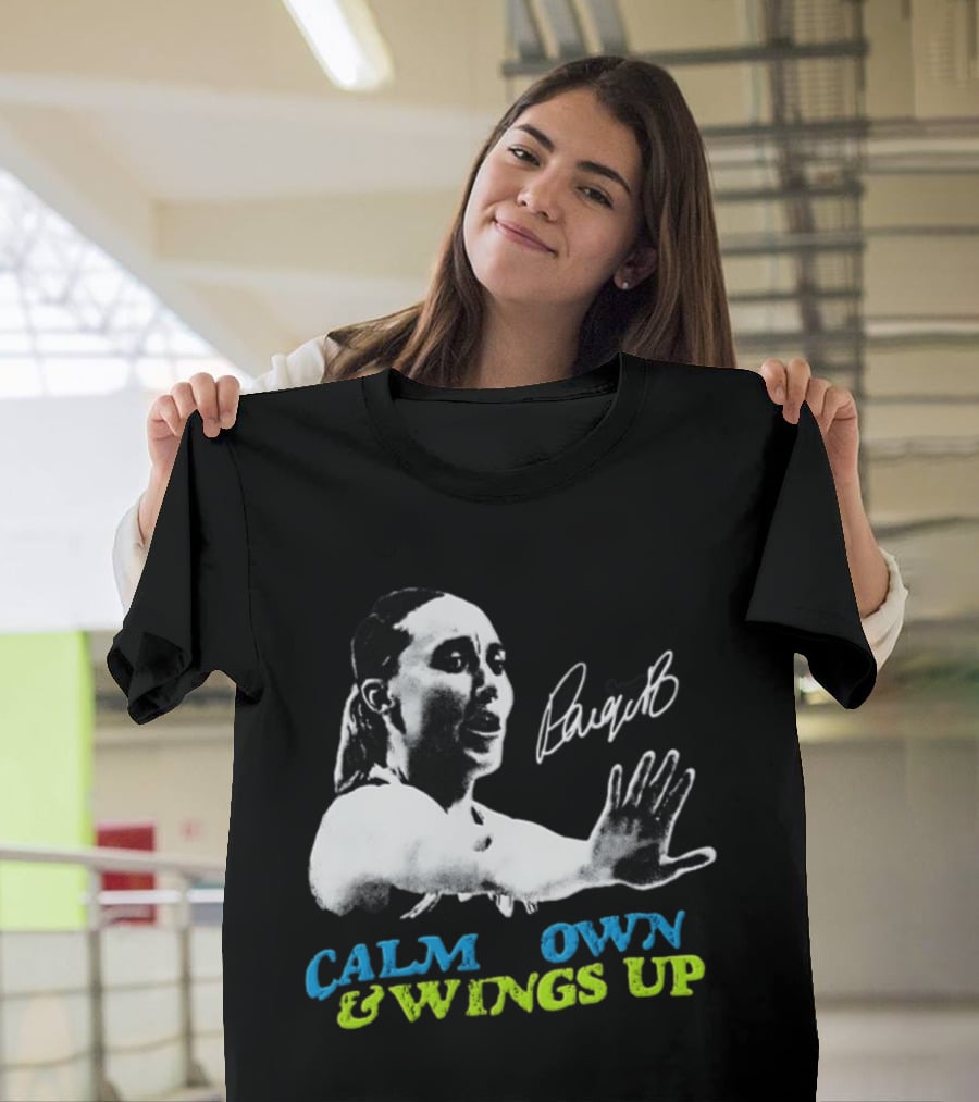 Paige Bueckers Calm Down And Wings Up Dallas Wings WNBA T-Shirt