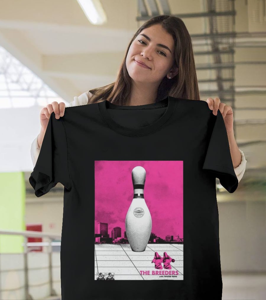 The Breeders With Twisted Teins Hollywood Palladium Los Angeles CA August 24 2026 Bowling Pin T-Shirt