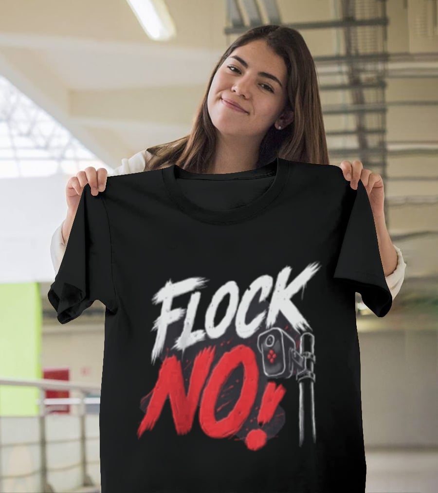 Flock No Surveillance Camera Protest T-Shirt
