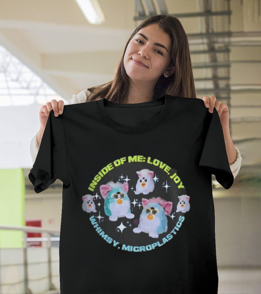 Inside Of Me Love Joy Whimsy Microplastics Furby Toys Sparkle Stars T-Shirt