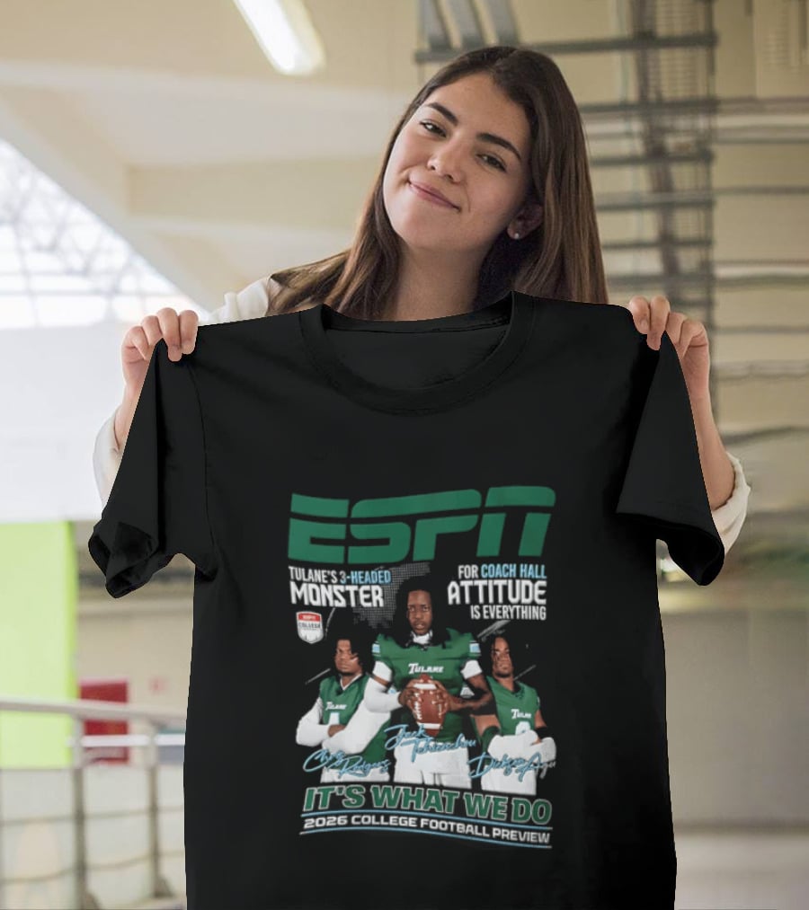 ESPN Tulane 2026 College Football Preview Three Headed Monster Coach Hall Attitude T-Shirt