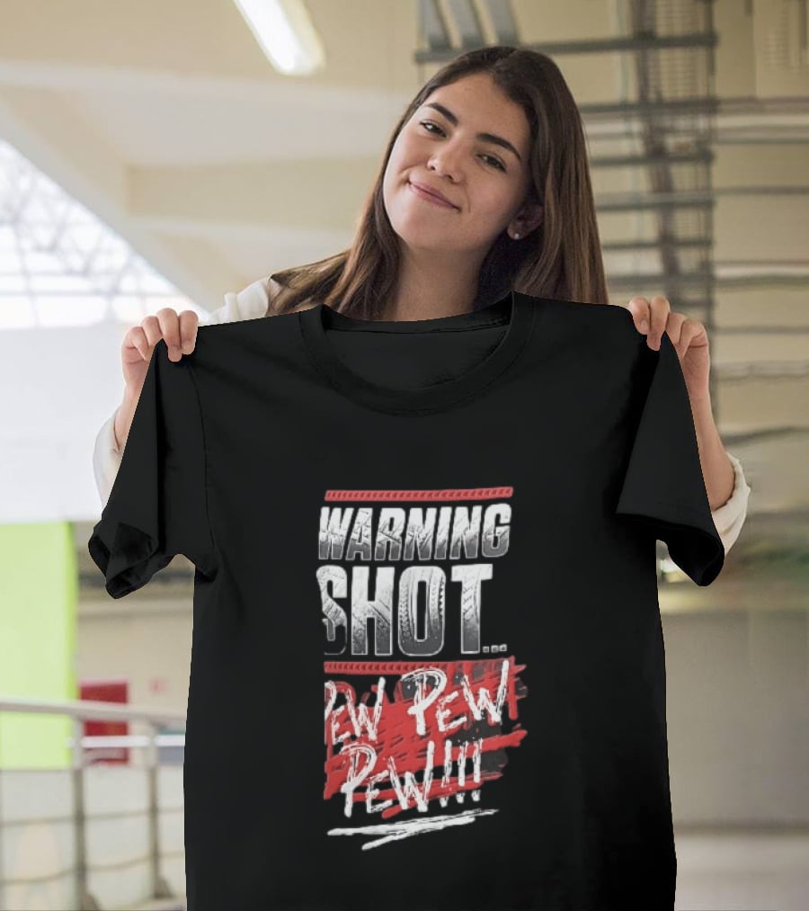 Warning Shot Pew Pew Pew Text Design With Red And White Effects T-Shirt
