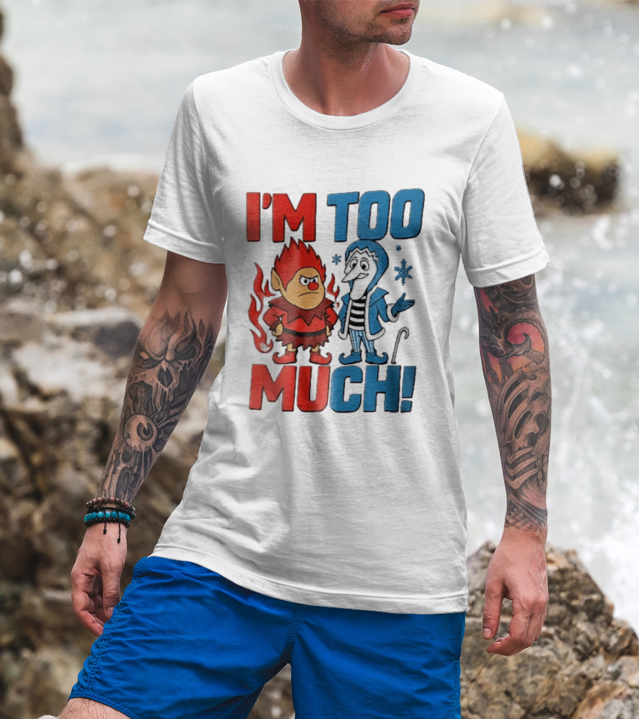 I'm Too Much Heat Miser Snow Miser Cartoon Characters Snowflakes T-Shirt