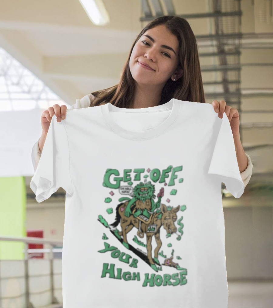 Get Off Your High Horse Killer Acid Trippy Creature Riding Horse Green Creature T-Shirt