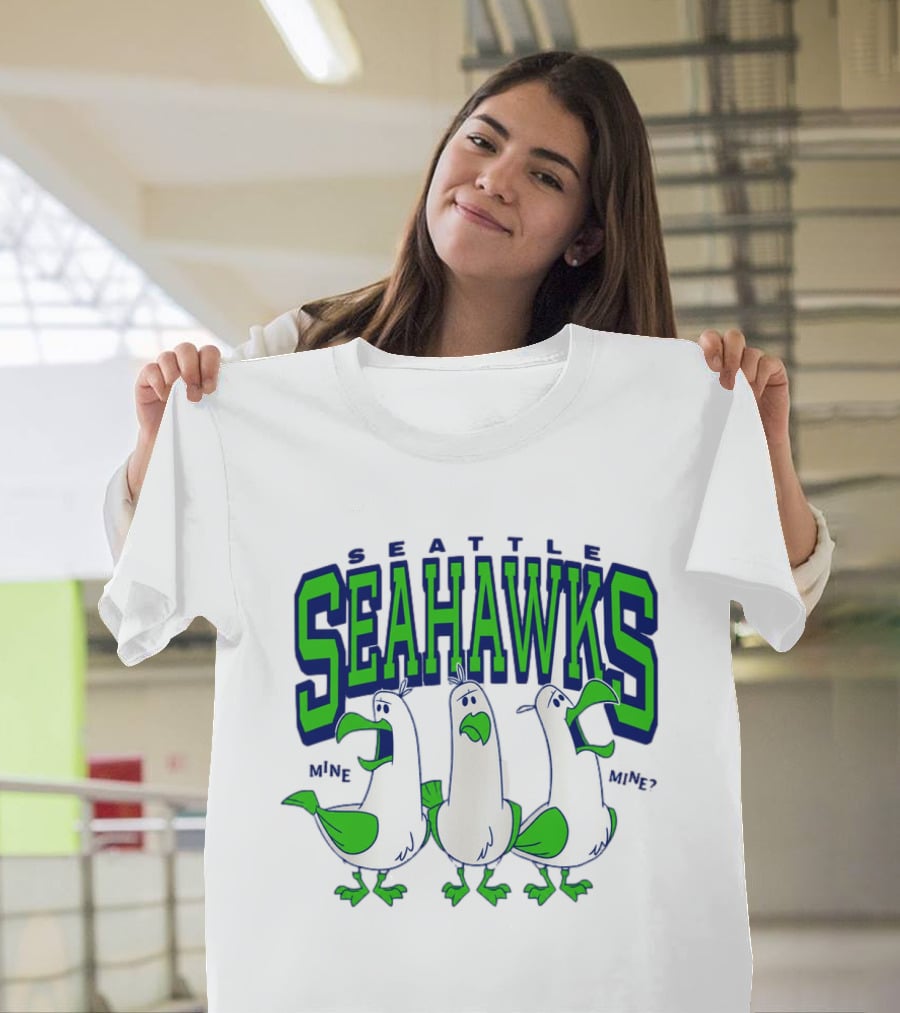 Seattle Seahawks Seagulls Mine Mine Mine T-Shirt