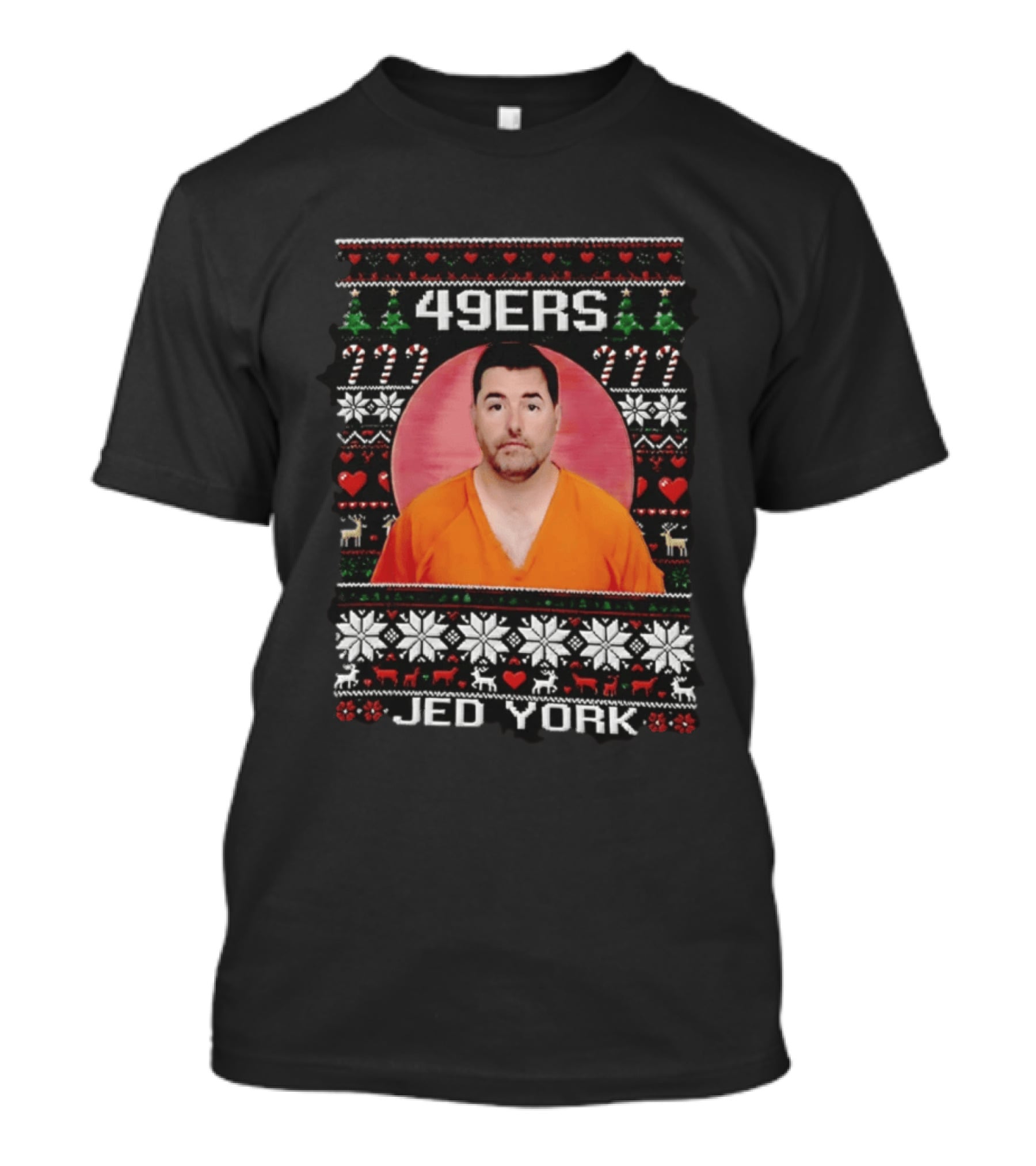 49ers Jed York Shot Ugly Christmas Sweater T-Shirt