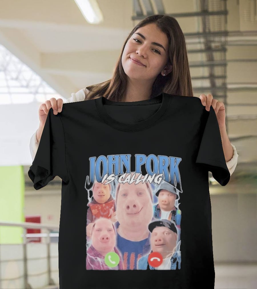 John Pork Is Calling Meme Pig Characters T-Shirt