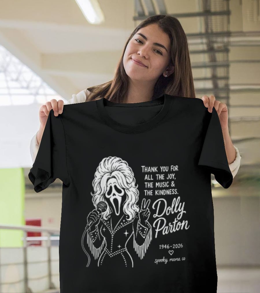 Spooky Mama Co Dolly Parton Scream Mask Thank You For All The Joy Music And Kindness 1946 2026 Singer T-Shirt