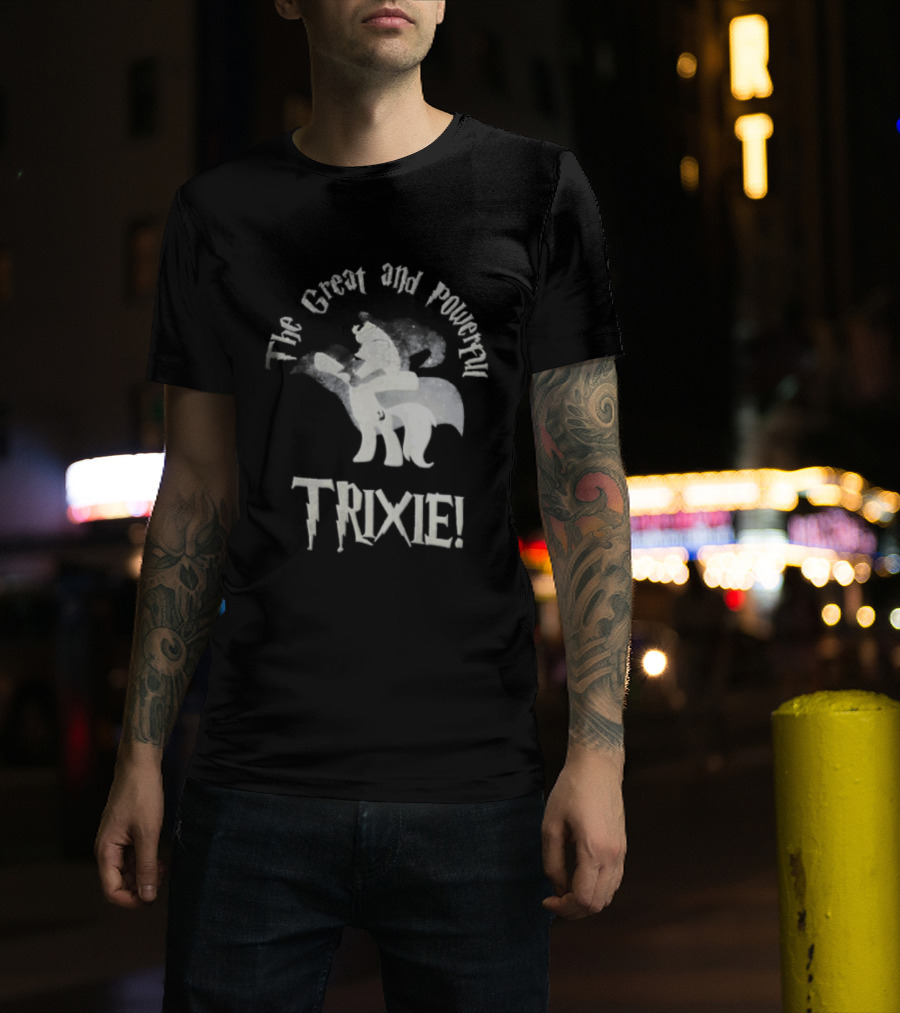 The Great And Powerful Trixie My Little Pony Trixie T-Shirt