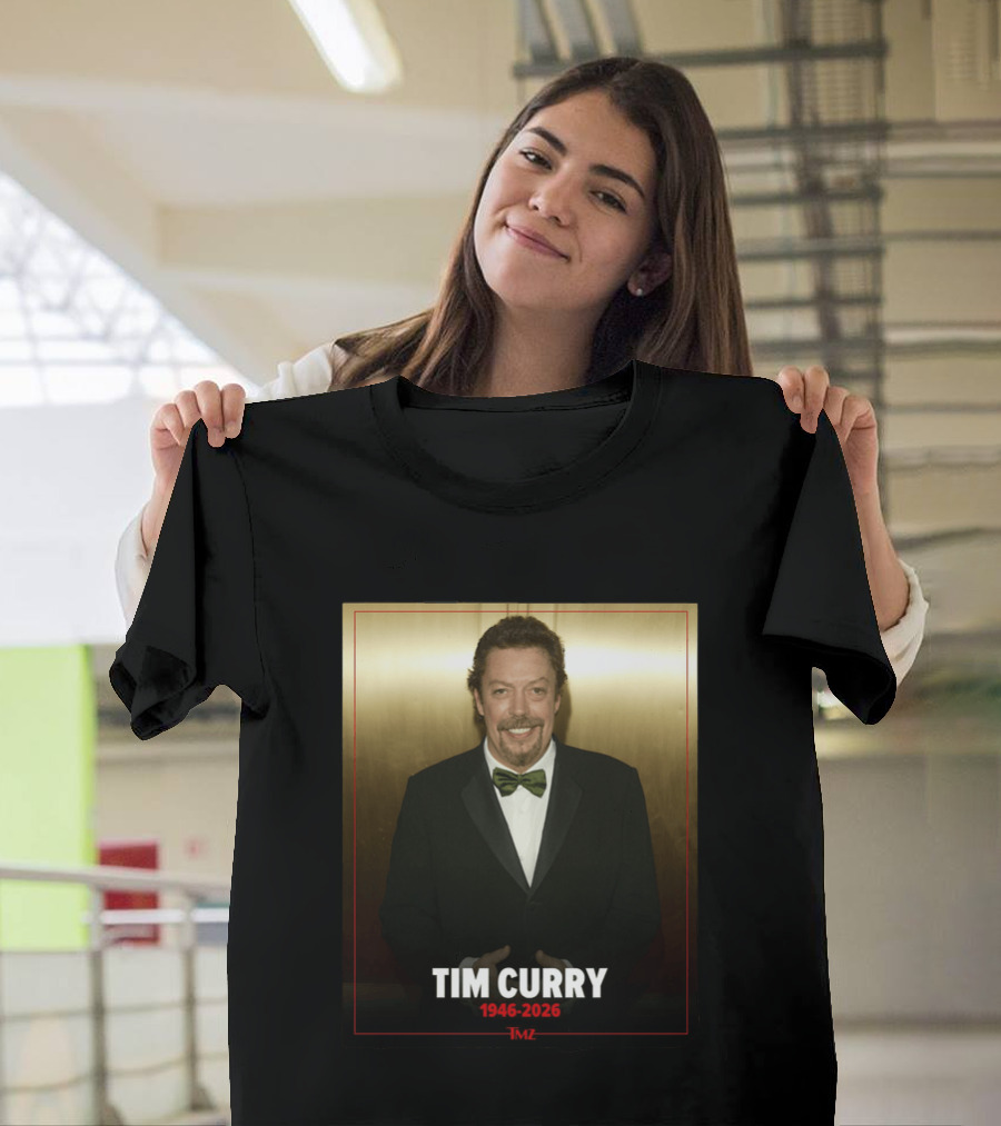 Tim Curry 1946 2026 TMZ T-Shirt