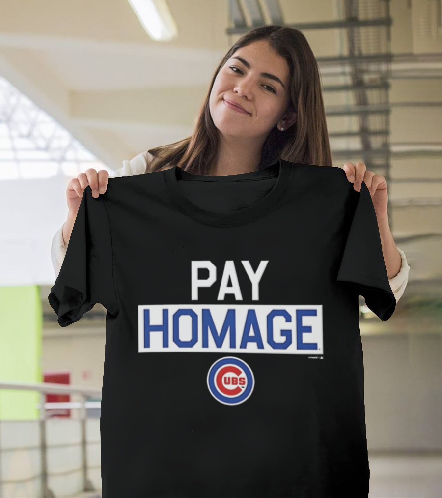 PAY HOMAGE Chicago Cubs C T-Shirt