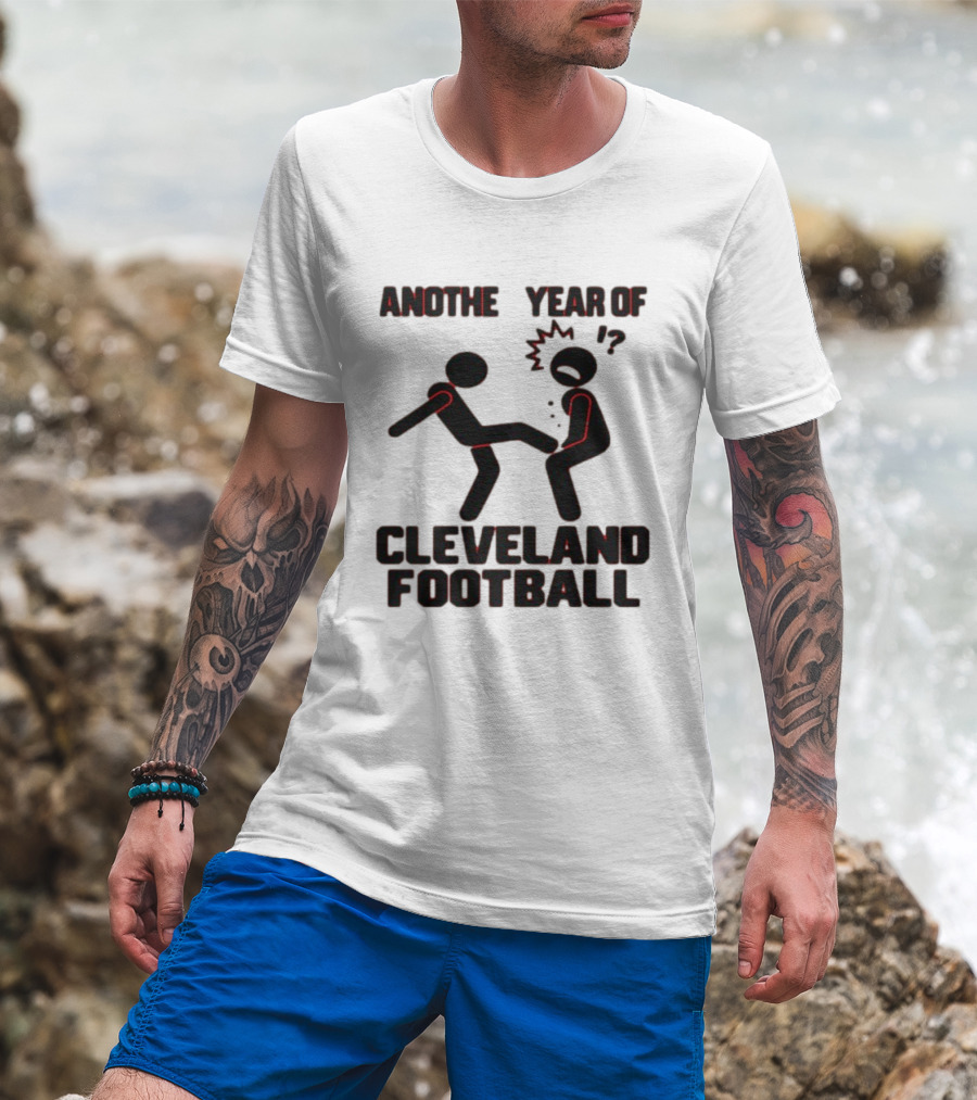 Anothe Year Of Cleveland Football Stick Figure Kick Humor T-Shirt