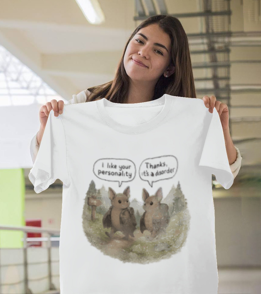 I Like Your Personality Thanks Its A Disorder Cute Bat Hiking Adventure T-Shirt