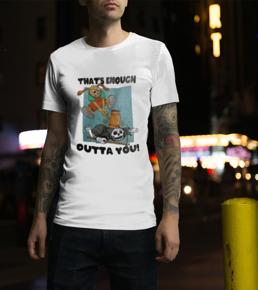 That's Enough Outta You Bunny Hitting Grim Reaper With Hammer T-Shirt