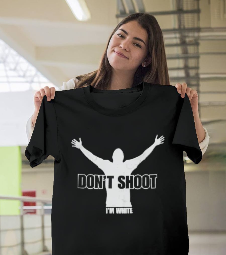 Don't Shoot I'm White White Arms Raised Stencil T-Shirt