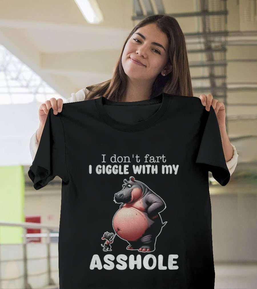 I Don't Fart I Giggle With My Asshole Hippo And Mouse Humorous T-Shirt