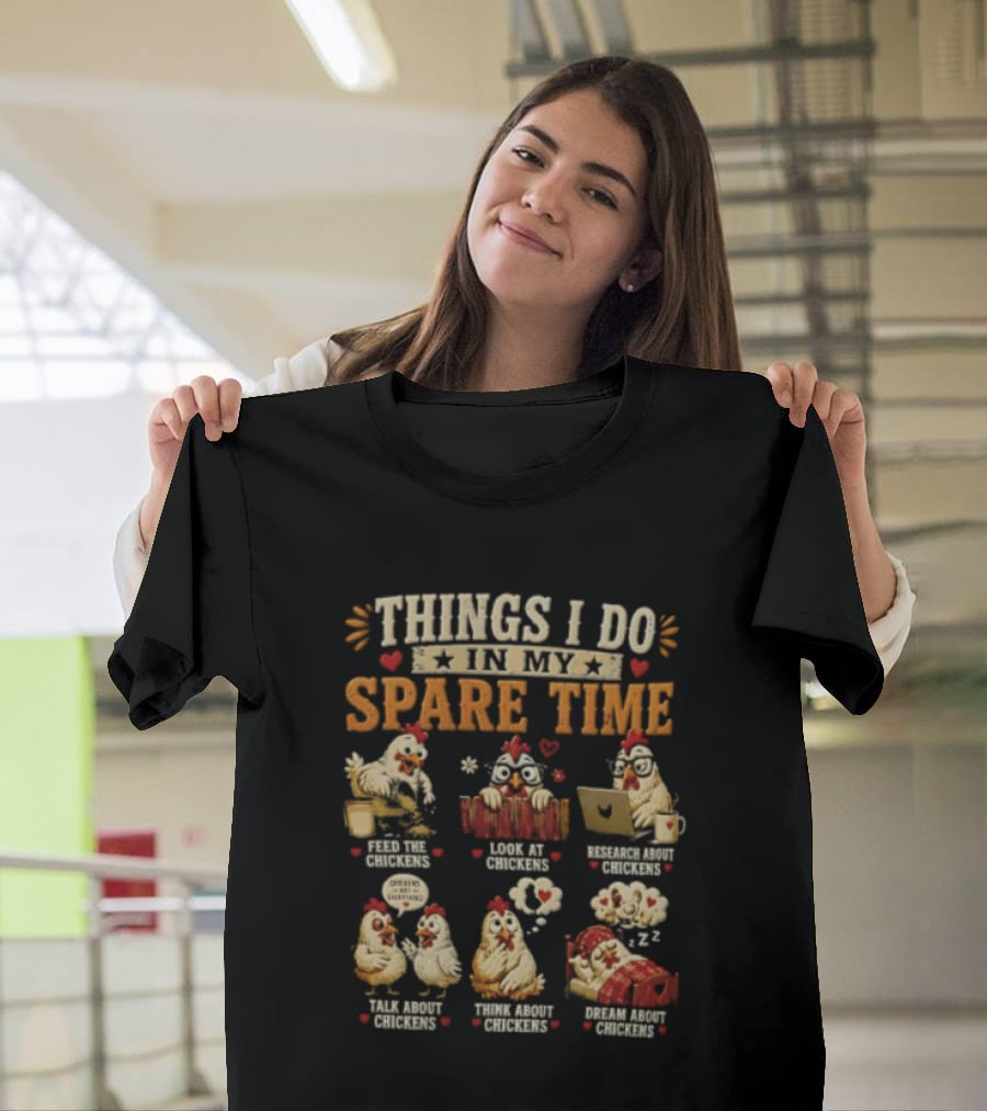 Things I Do In My Spare Time Chicken Yoga Internet Shopping Video Games Eat Sleep T-Shirt