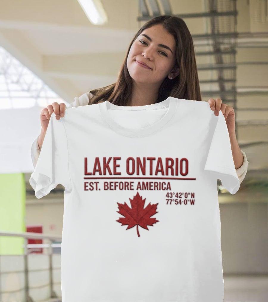 Lake Ontario Est Before America Maple Leaf T-Shirt