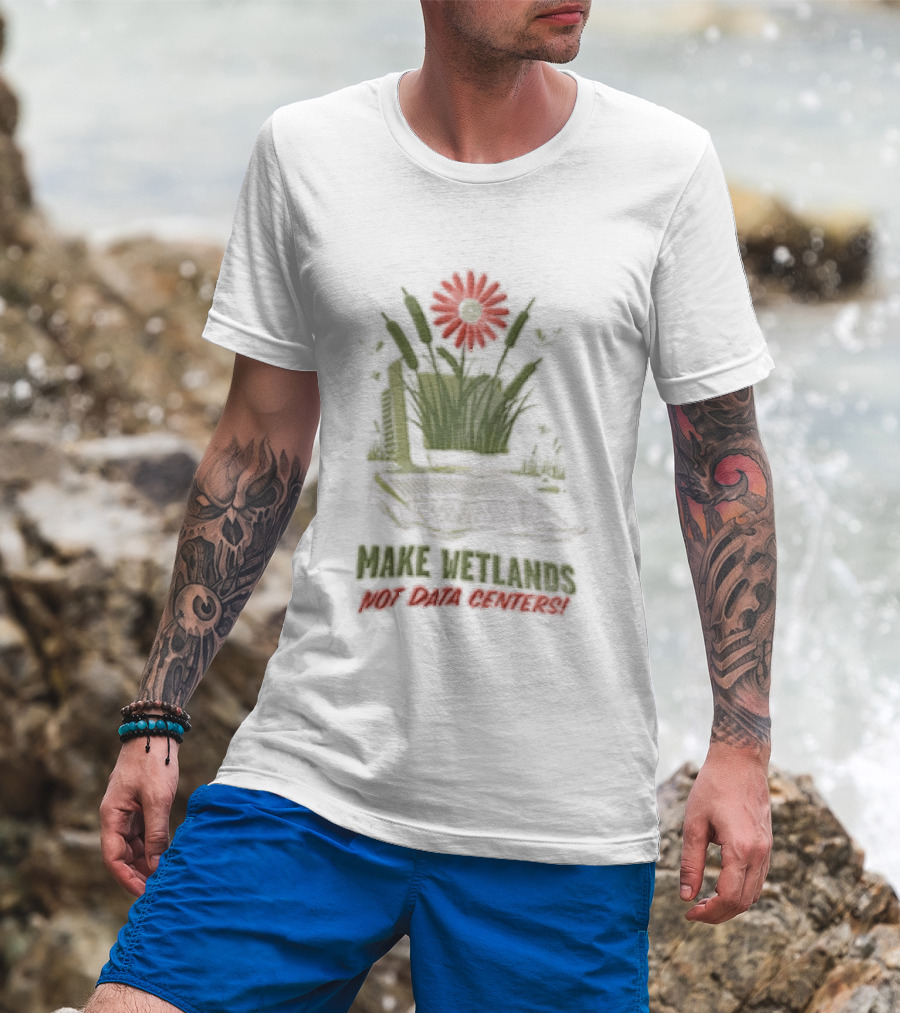 Make Wetlands Not Data Centers Computer Monitor Cattails Flower T-Shirt