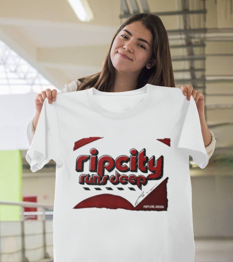 Rip City Runs Deep Portland Trail Blazers NBA Fan T-Shirt