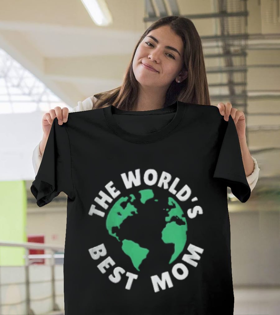 The World's Best Mom Earth Globe T-Shirt