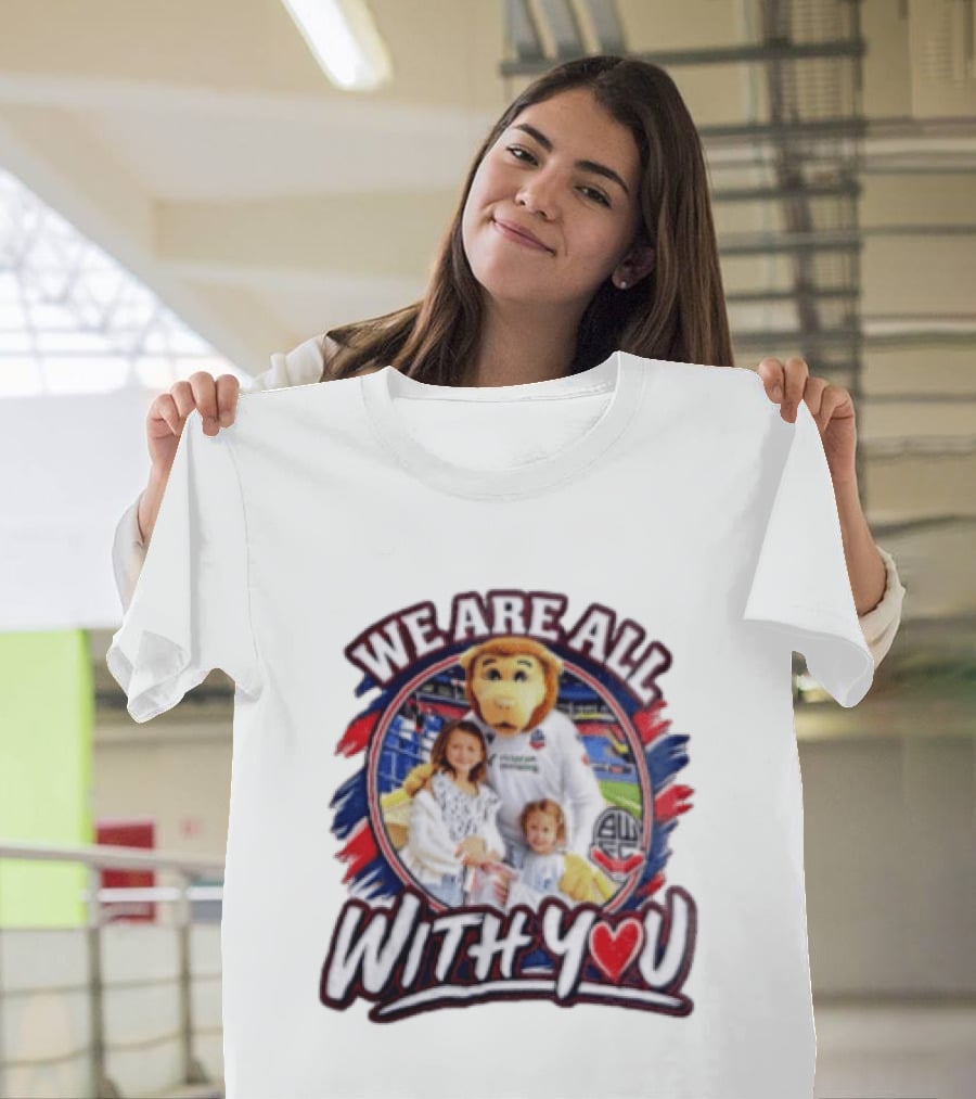 We Are All With You Bolton Wanderers T-Shirt