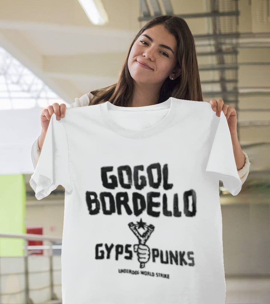 Gogol Bordello Gypsy Punks Underdog World Strike Hand Holding Slingshot T-Shirt