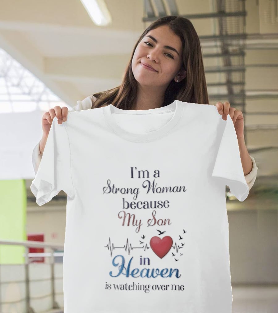 I'm A Strong Woman Because My Son In Heaven Red Heart Heartbeat Birds T-Shirt