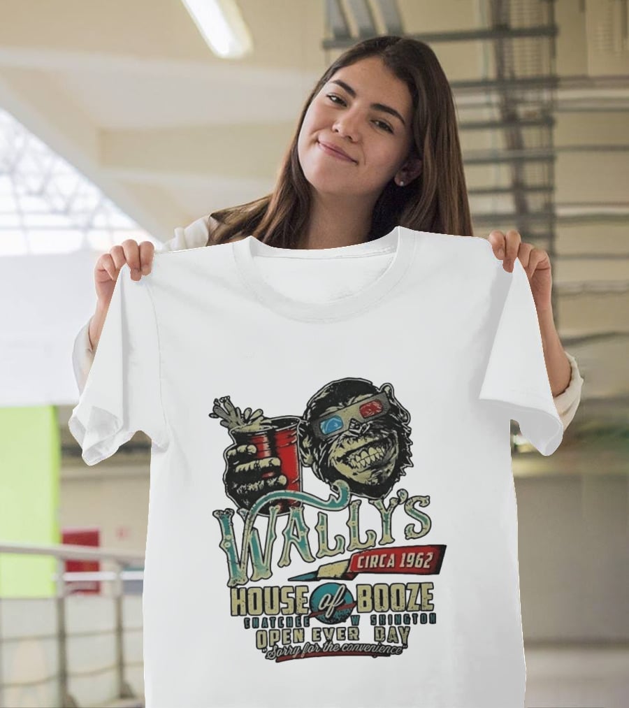 Wally's House Of Booze Wenatchee Washington Circa 1962 Open Every Day Sorry For The Convenience T-Shirt