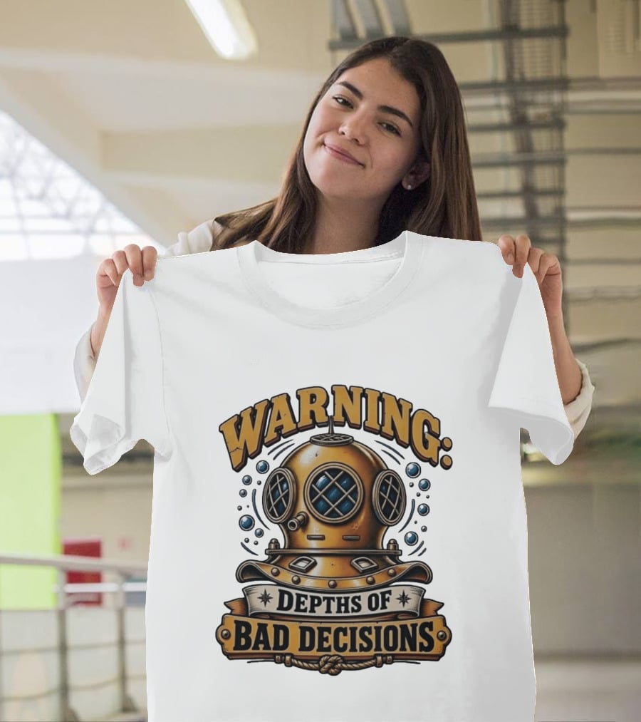 Warning Depths Of Bad Decisions Vintage Diving Helmet Adventure T-Shirt