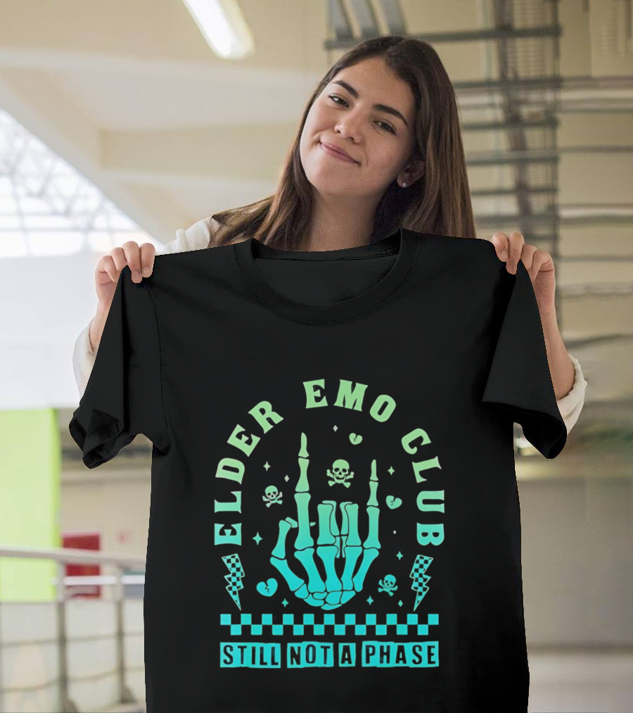 Elder Emo Club Still Not A Phase Skeleton Hand Skull T-Shirt