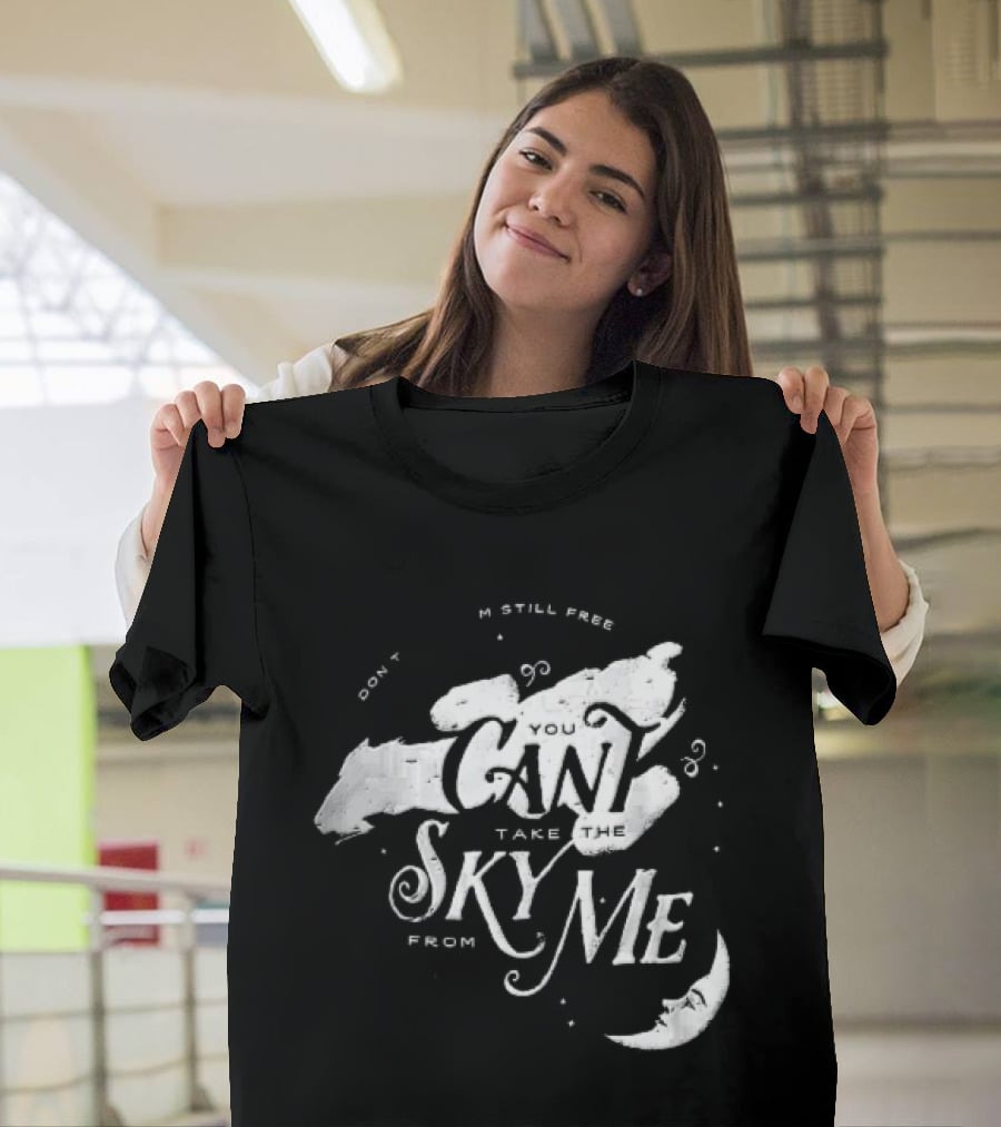 I Dont Care Im Still Free You Cant Take The Sky From Me Serenity Crescent Moon Stars Spaceship T-Shirt