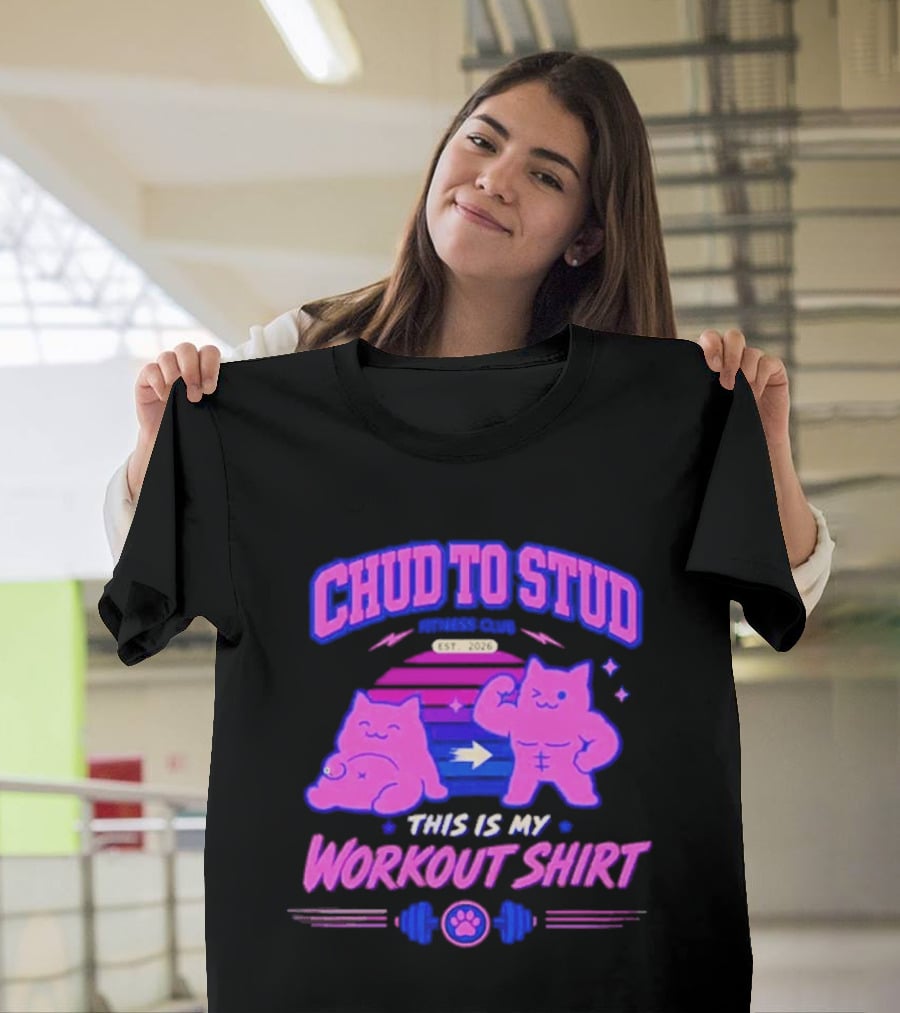 Chud To Stud Fitness Club Workout Transformation With Cute Cats And Paw Print Weights T-Shirt