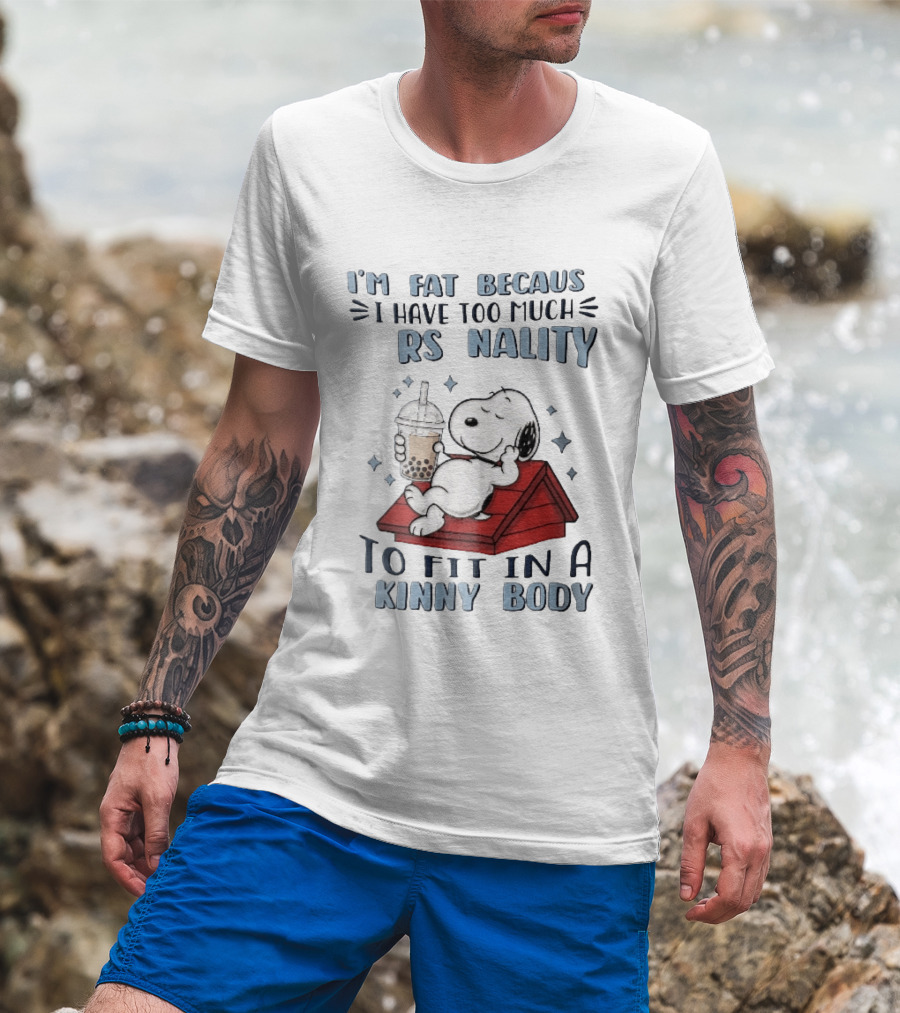 I'm Fat Because I Have Too Much Personality Snoopy Red Doghouse Bubble Tea T-Shirt