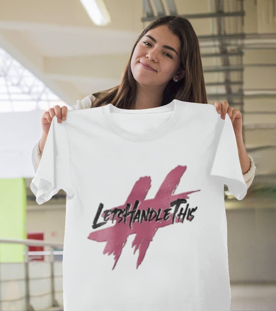 LetsHandleThis Pink Paint Brushstroke Hashtag T-Shirt