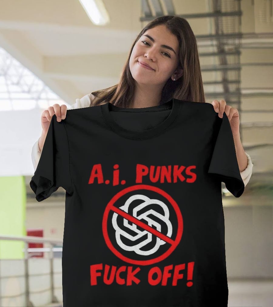 A.I. Punks No Symbol Protest Message T-Shirt